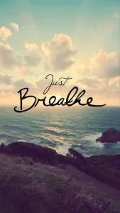just breathe